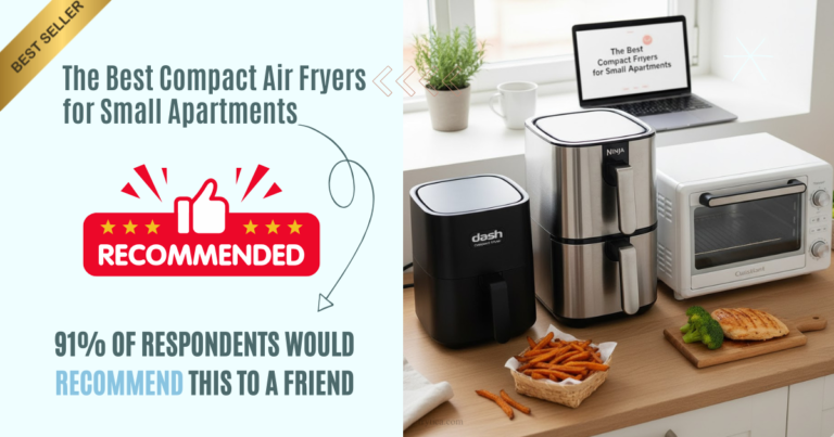 The Best Compact Air Fryers for Small Apartments Top-Rated Models That Justify the Counter Space
